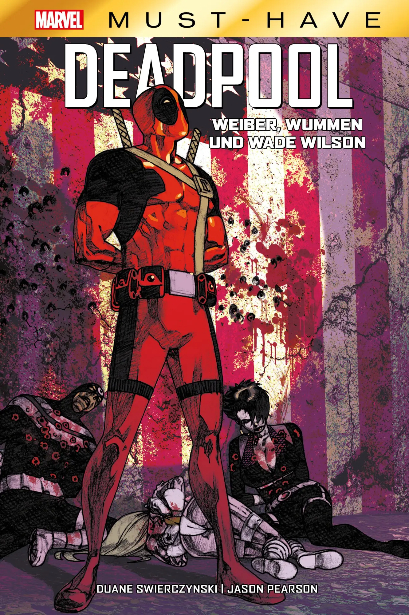 Cover: 9783741621932 | Marvel Must-Have: Deadpool | Weiber, Wummen und Wade Wilson | Buch