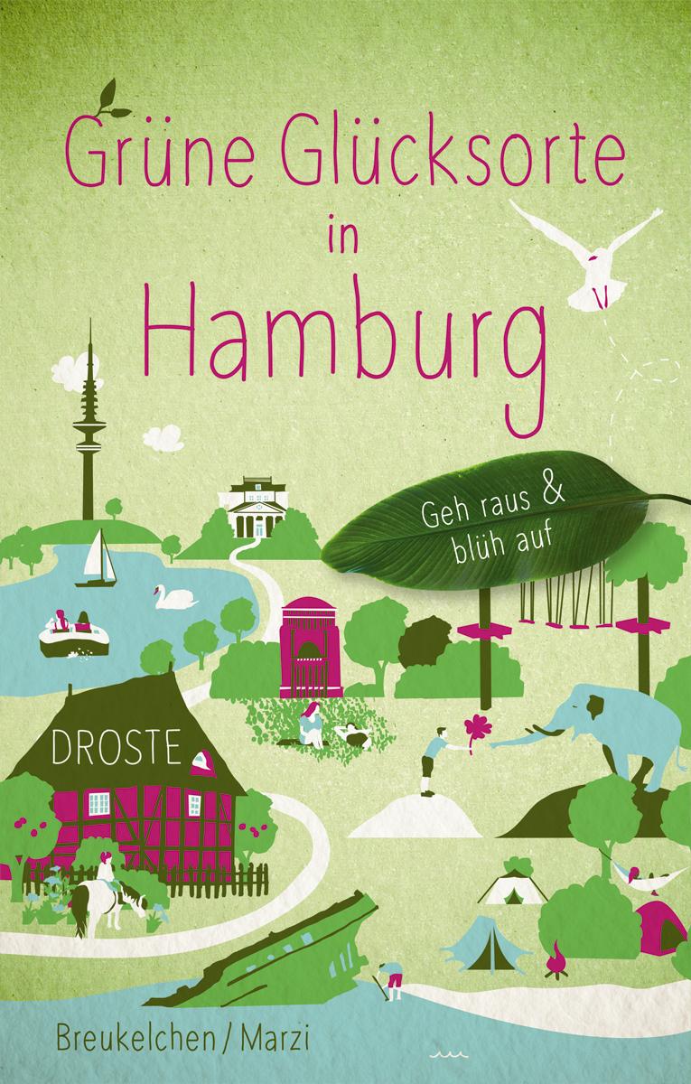 Cover: 9783770021932 | Grüne Glücksorte in Hamburg | Geh raus &amp; blüh auf | Taschenbuch | 2021