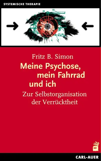 Cover: 9783849701932 | Meine Psychose, mein Fahrrad und ich | Fritz B. Simon | Taschenbuch