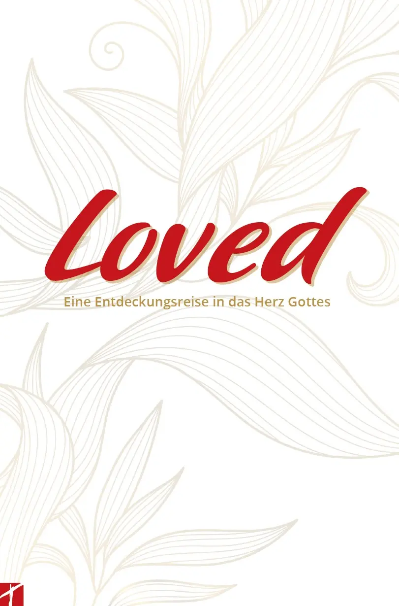 Cover: 9783905991932 | Loved | Eine Entdeckungsreise in das Herz Gottes | Liz | Taschenbuch