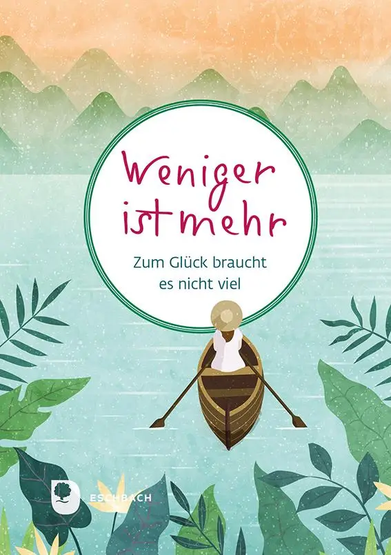 Cover: 9783987001932 | Weniger ist mehr | Zum Glück braucht es nicht viel | Buch | 48 S.