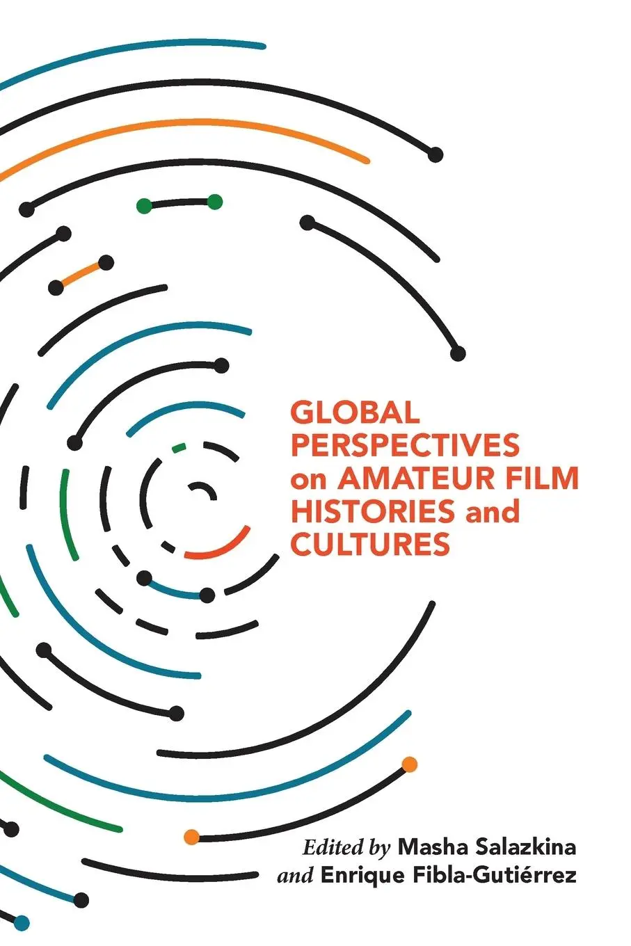 Cover: 9780253052032 | Global Perspectives on Amateur Film Histories and Cultures | Salazkina