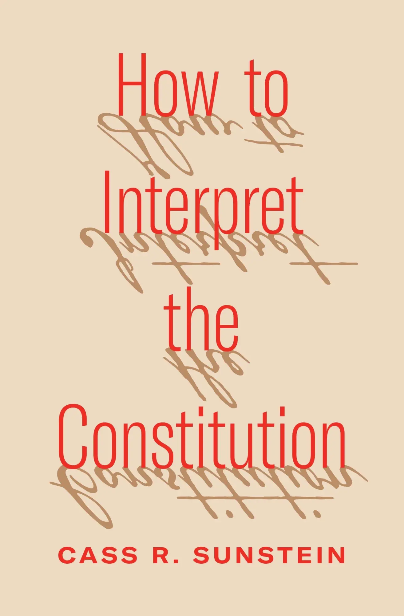 Cover: 9780691252032 | How to Interpret the Constitution | Cass R Sunstein | Taschenbuch