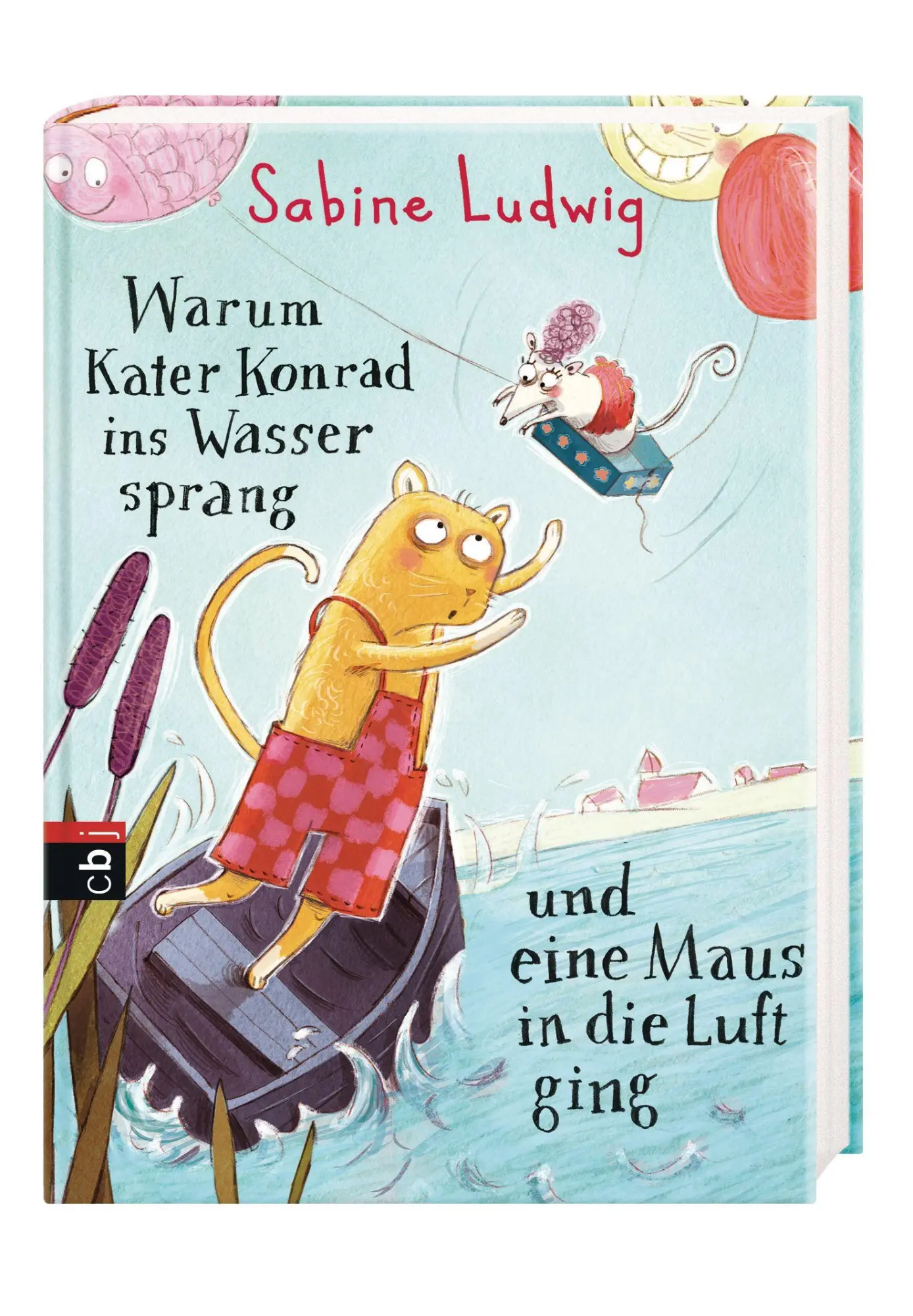 Bild: 9783570172032 | Warum Kater Konrad ins Wasser sprang und eine Maus in die Luft ging