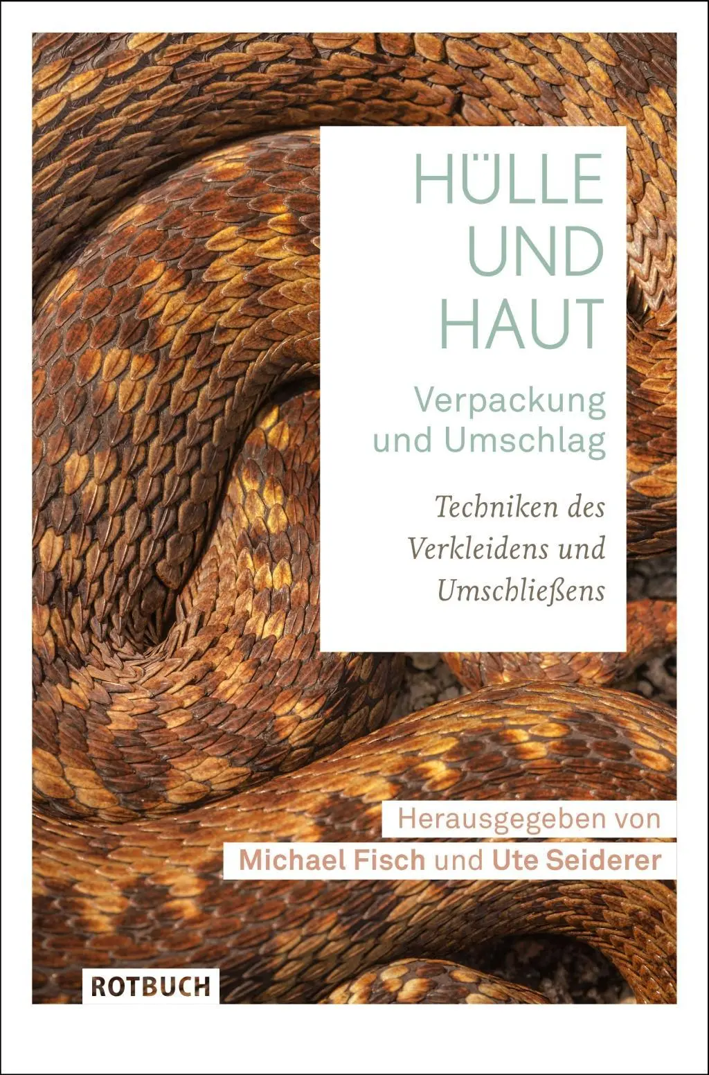 Cover: 9783867892032 | Hülle und Haut - Umschlag und Verpackung | Ute Seiderer | Taschenbuch