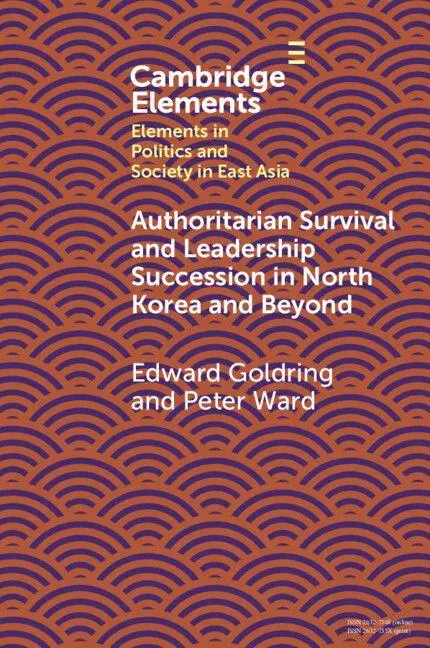 Cover: 9781009572132 | Authoritarian Survival and Leadership Succession in North Korea and...
