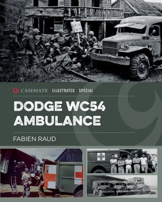 Cover: 9781636242132 | Dodge Wc54 Ambulance | An Iconic World War II Vehicle | Fabien Raud