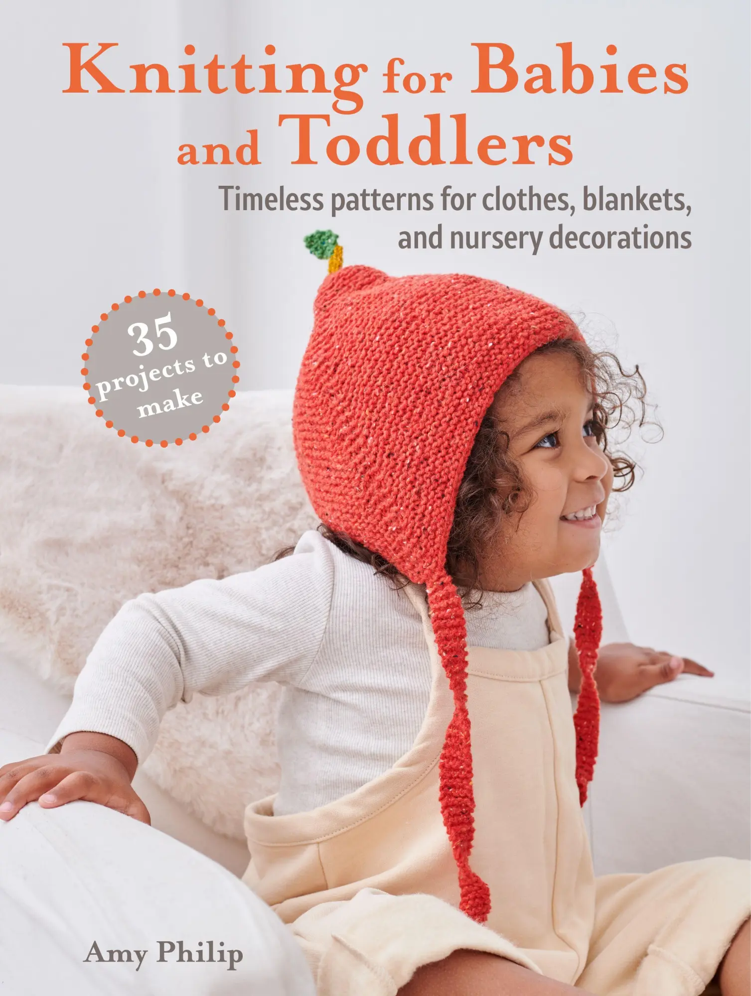 Cover: 9781800652132 | Knitting for Babies and Toddlers: 35 projects to make | Amy Philip