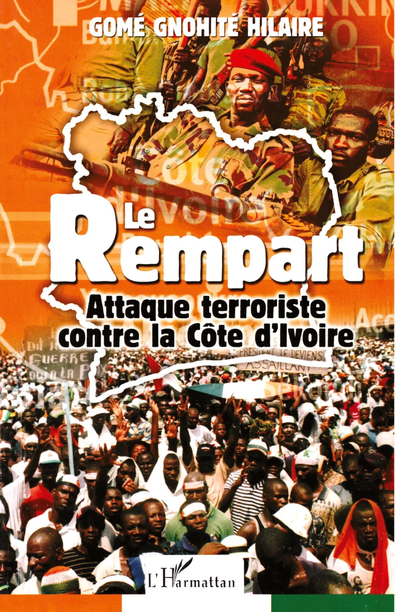 Cover: 9782747572132 | Le Rempart | Attaque terroriste contre la Côte d'Ivoire | Gnohité