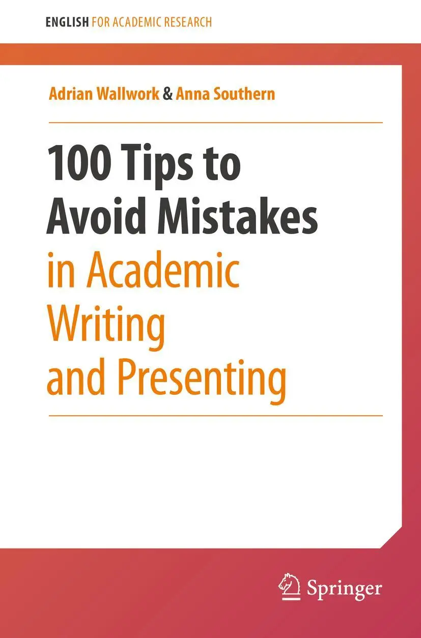 Cover: 9783030442132 | 100 Tips to Avoid Mistakes in Academic Writing and Presenting | Buch