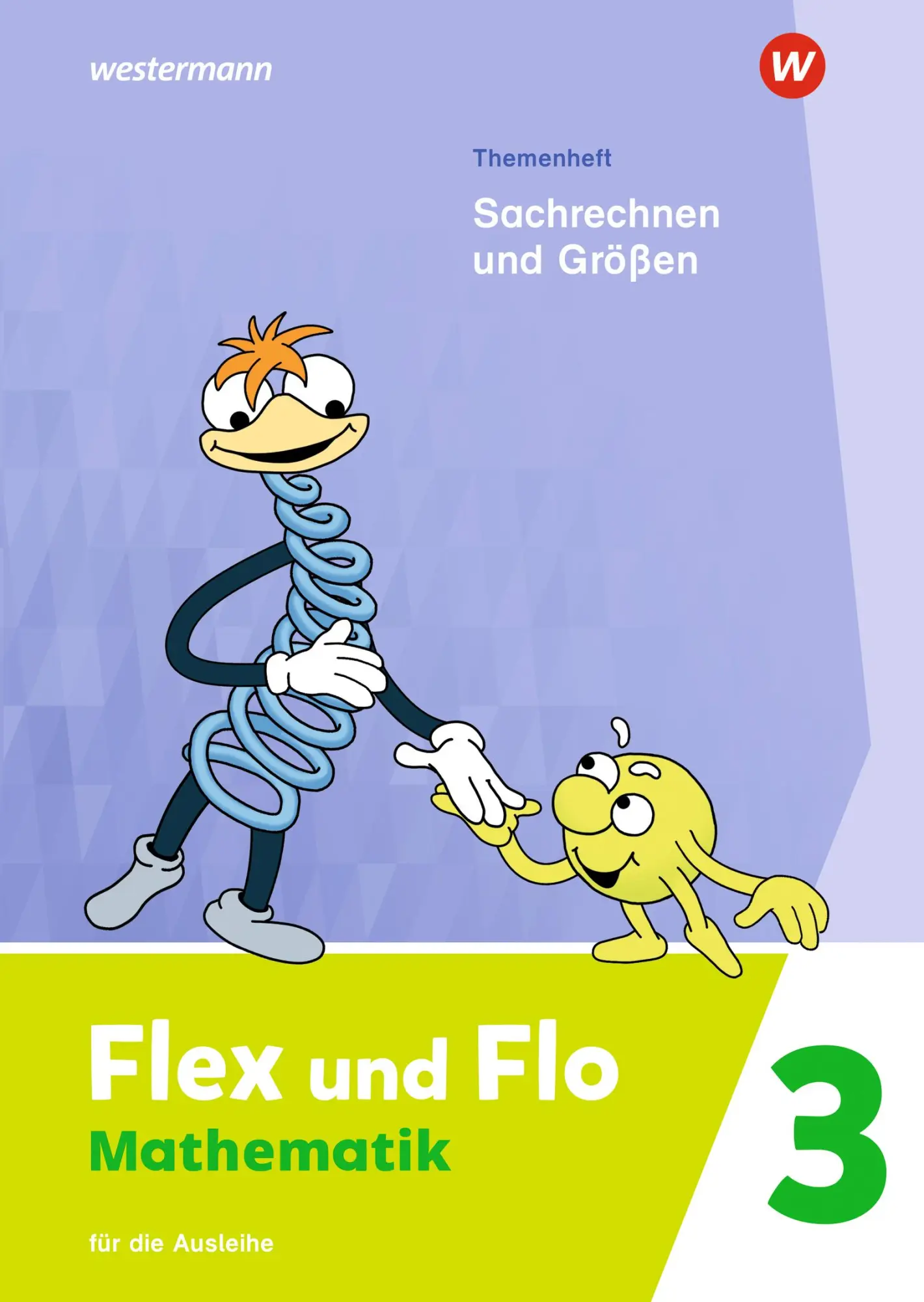 Cover: 9783141182132 | Flex und Flo 3. Themenheft Sachrechnen und Größen: Für die Ausleihe Cover: 9783141182132 | Flex und Flo 3. Themenheft Sachrechnen und Größen: Für die Ausleihe