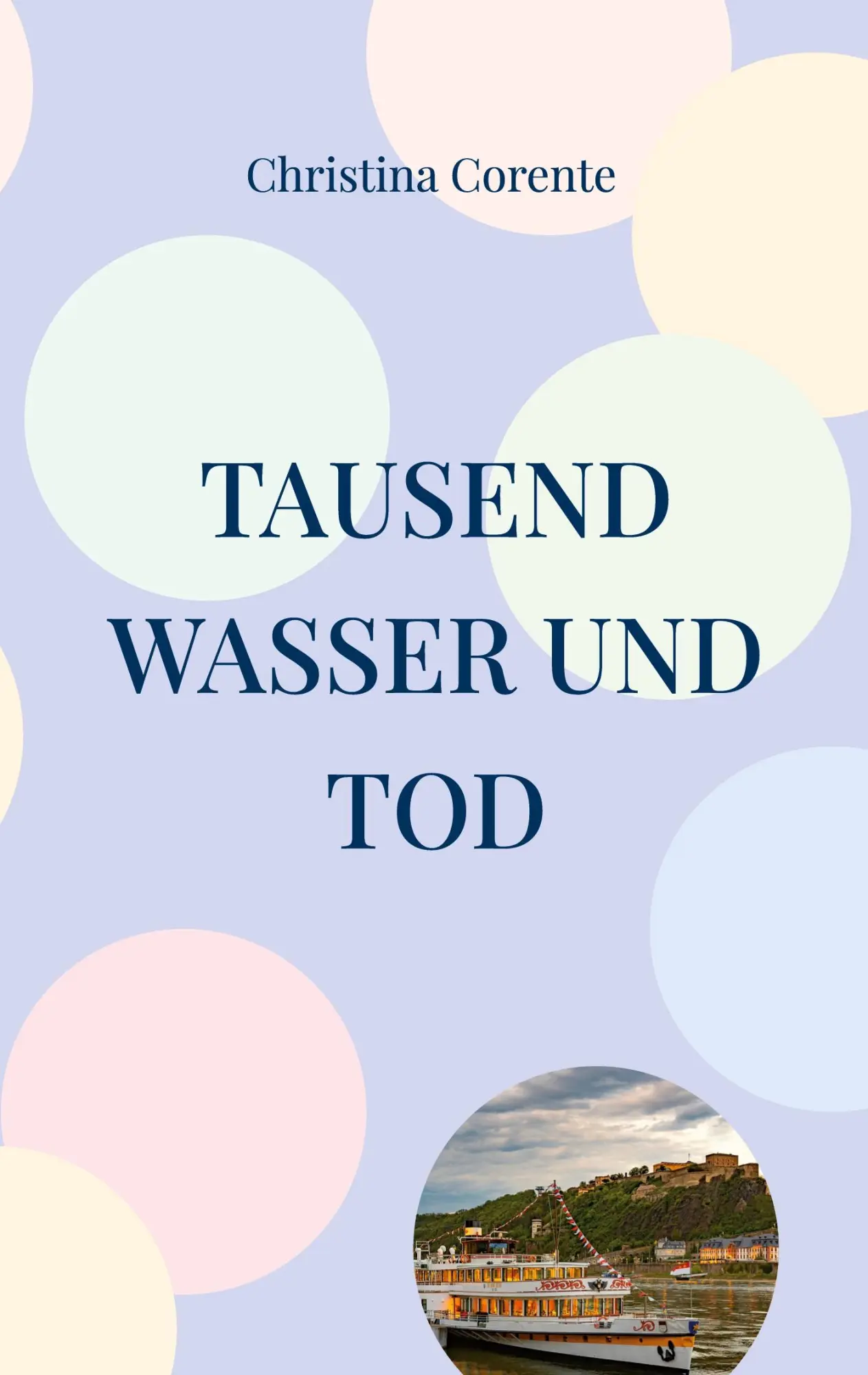 Cover: 9783756212132 | Tausend Wasser und Tod | Christina Corente | Taschenbuch | 194 S.