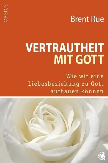 Cover: 9783936322132 | Vertrautheit mit Gott | Brent Rue | Broschüre | 28 S. | Deutsch | 2013