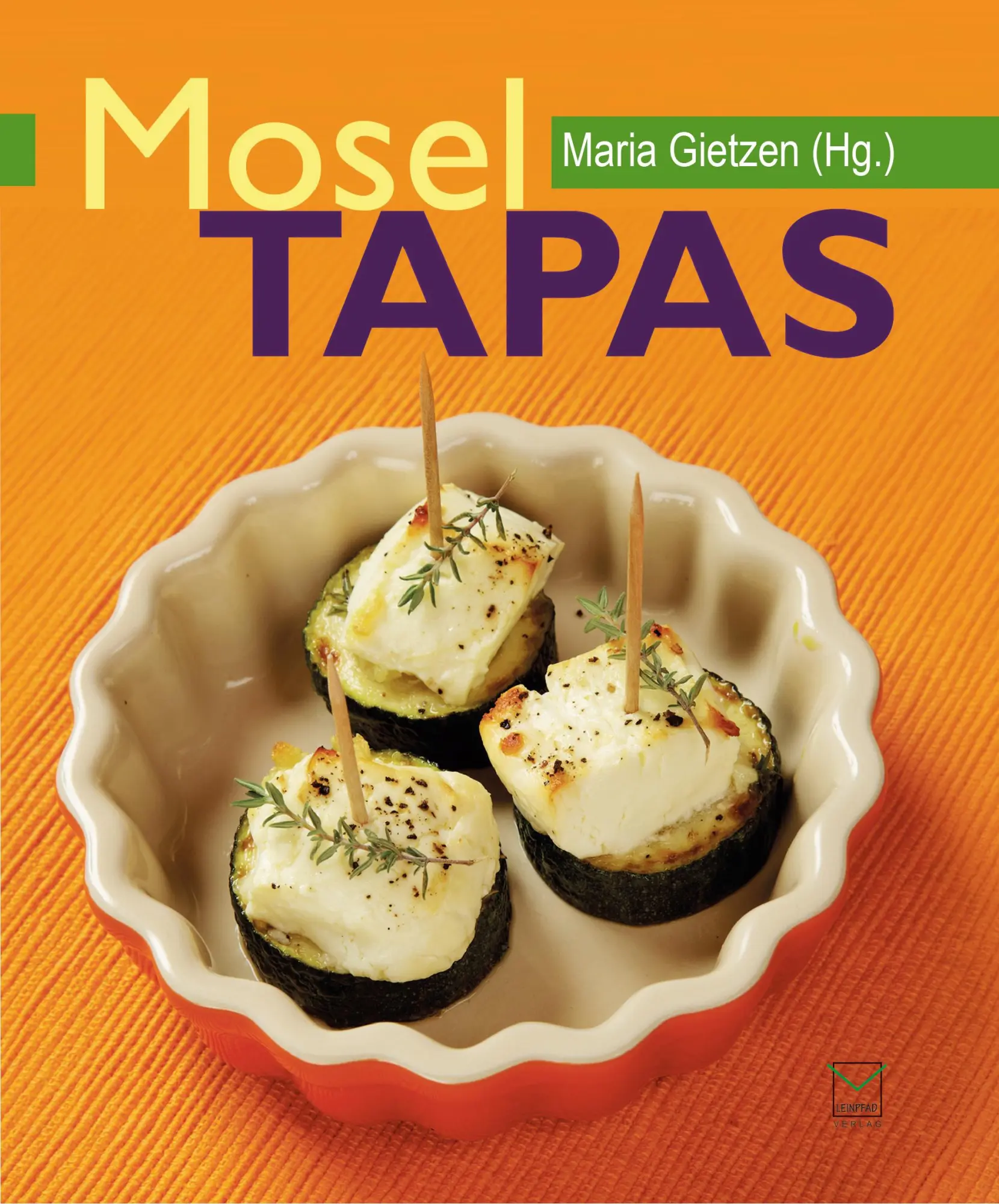 Cover: 9783945782132 | Mosel-Tapas | Maria Gietzen | Taschenbuch | 116 S. | Deutsch | 2015