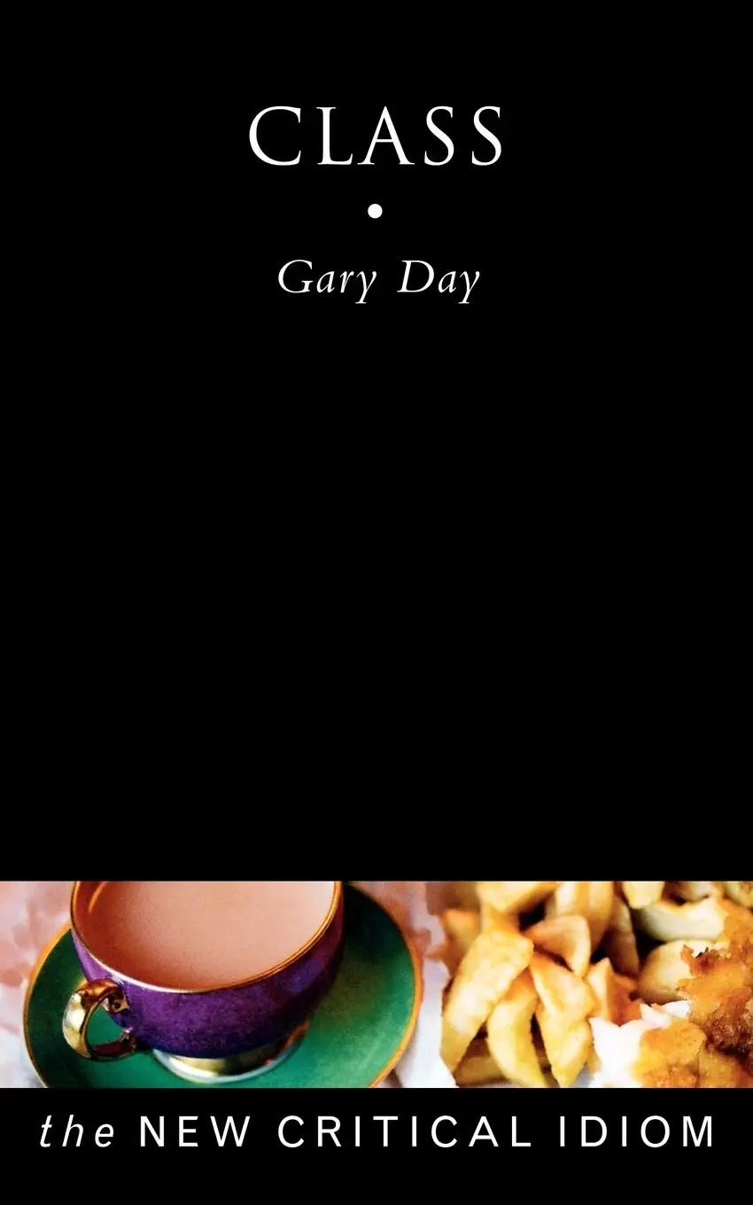 Cover: 9780415182232 | Class | Gary Day | Taschenbuch | Englisch | 2001 | Routledge