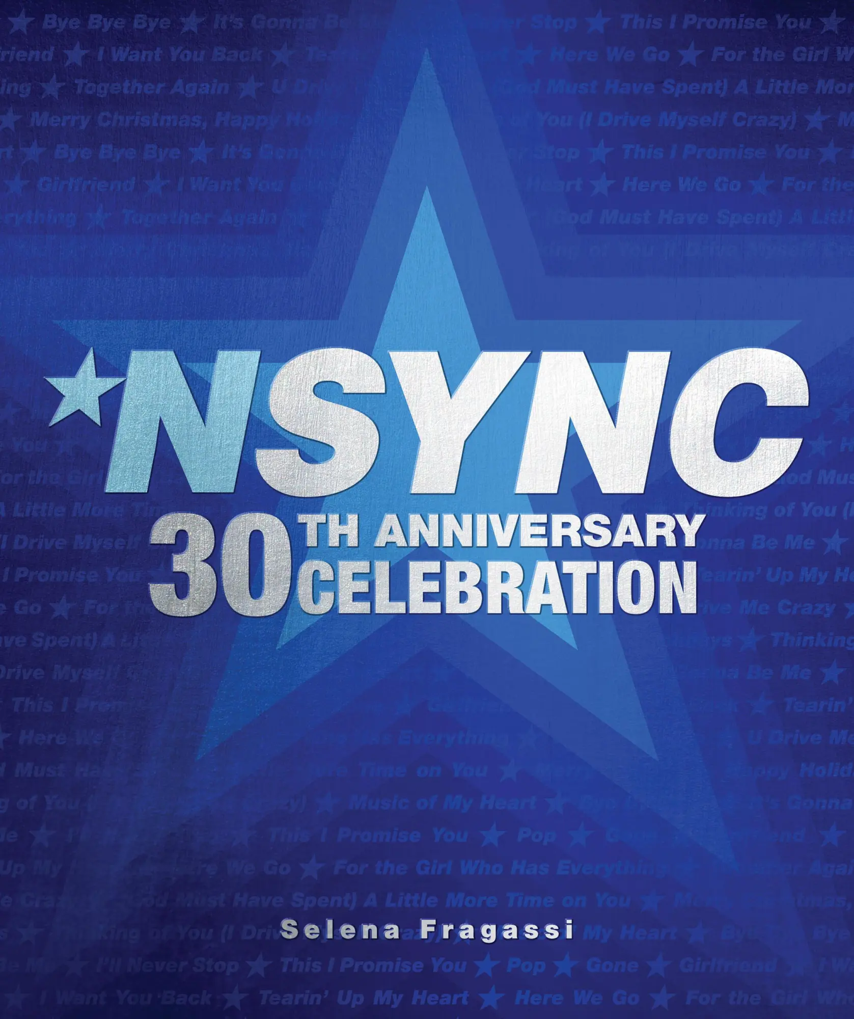 Cover: 9780760392232 | Nsync 30th Anniversary Celebration | We Want You Back! | Fragassi