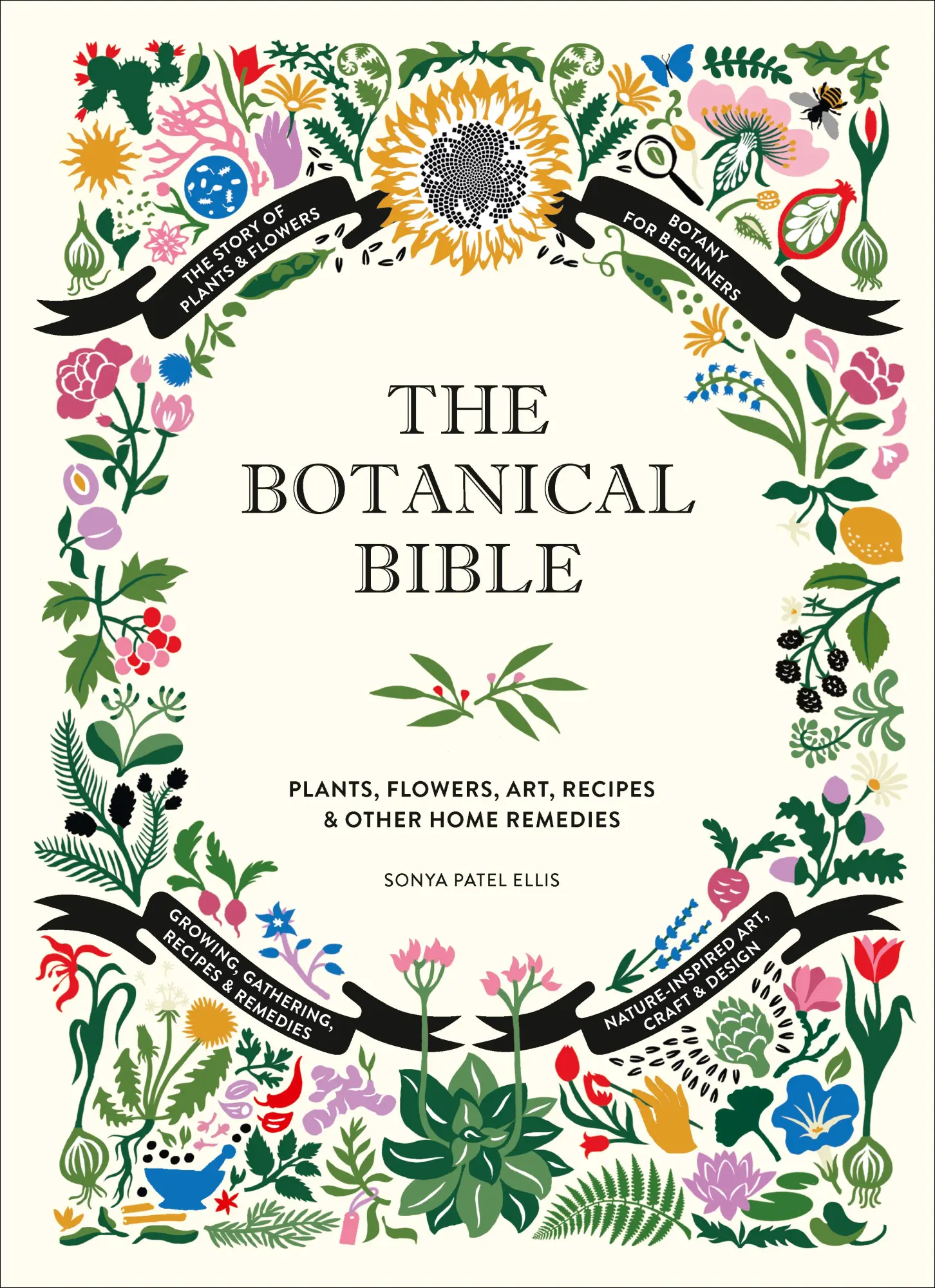 Cover: 9781419732232 | The Botanical Bible | Plants, Flowers, Art, Recipes &amp; Other Home Uses