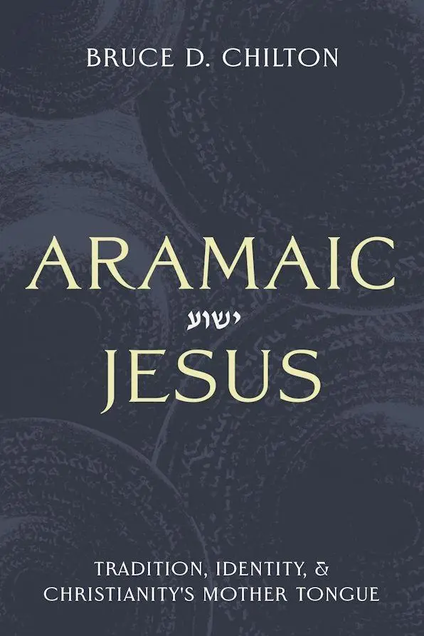 Cover: 9781481322232 | Aramaic Jesus | Tradition, Identity, and Christianity's Mother Tongue