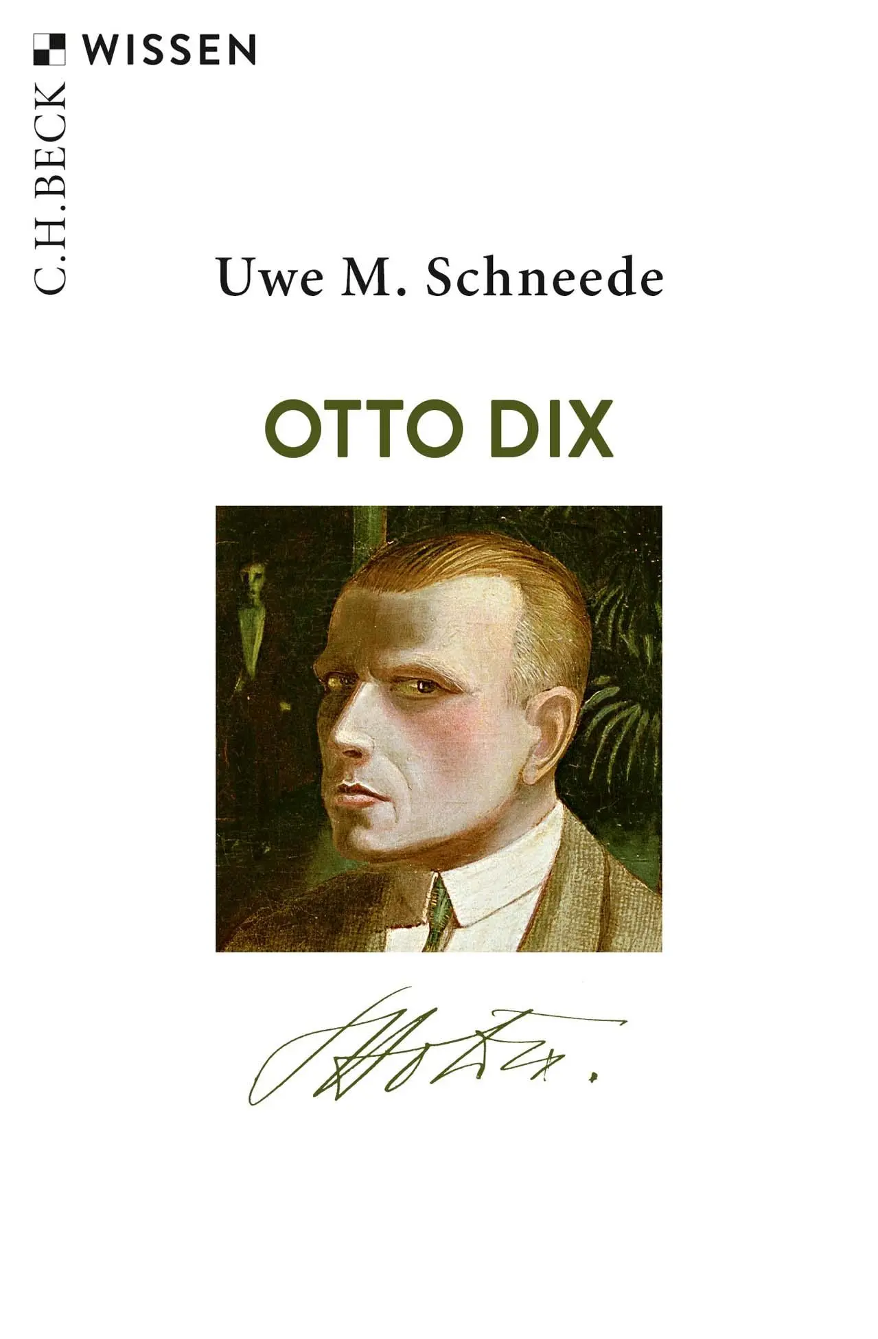 Cover: 9783406732232 | Otto Dix | Uwe M. Schneede | Taschenbuch | C. H. Beck Wissen | 128 S.
