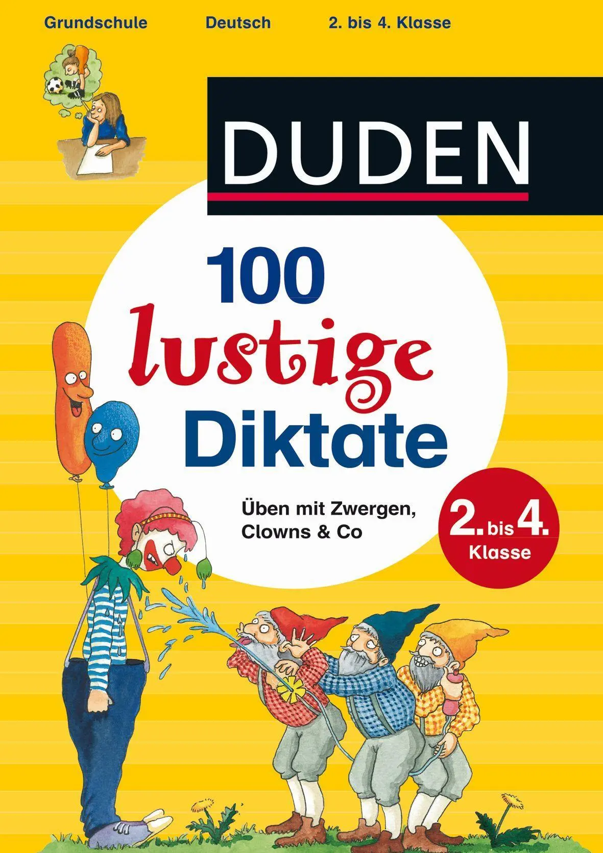 Cover: 9783411752232 | 100 lustige Diktate 2. bis 4. Klasse | Üben mit Zwergen, Clowns &amp; Co