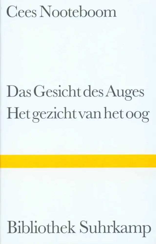 Cover: 9783518222232 | Das Gesicht des Auges. Het gezicht van het oog | Cees Nooteboom | Buch