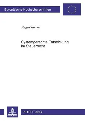Cover: 9783631602232 | Systemgerechte Entstrickung im Steuerrecht | Jürgen Werner | Buch
