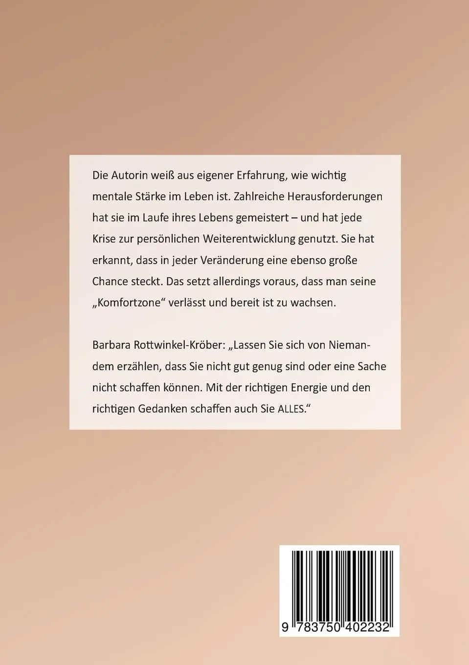 Rückseite: 9783750402232 | 3 Schritte zur mentalen Stärke | Barbara Rottwinkel-Kröber | Buch