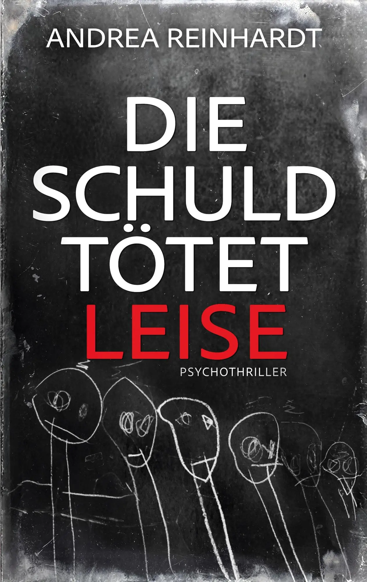 Cover: 9783769312232 | Die Schuld tötet leise | Andrea Reinhardt | Taschenbuch | 380 S.