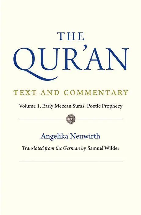 Cover: 9780300232332 | The Qur'an: Text and Commentary, Volume 1 | Angelika Neuwirth | Buch