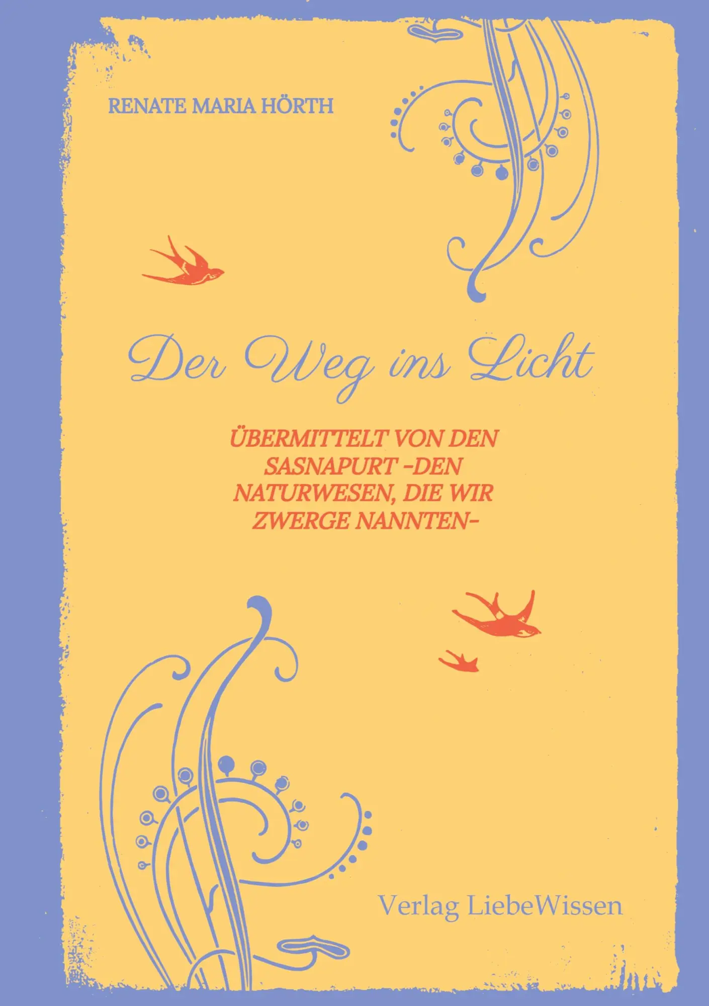 Cover: 9783384712332 | Der Weg ins Licht -ein Einweihungspfad | Renate Maria Hörth | Buch