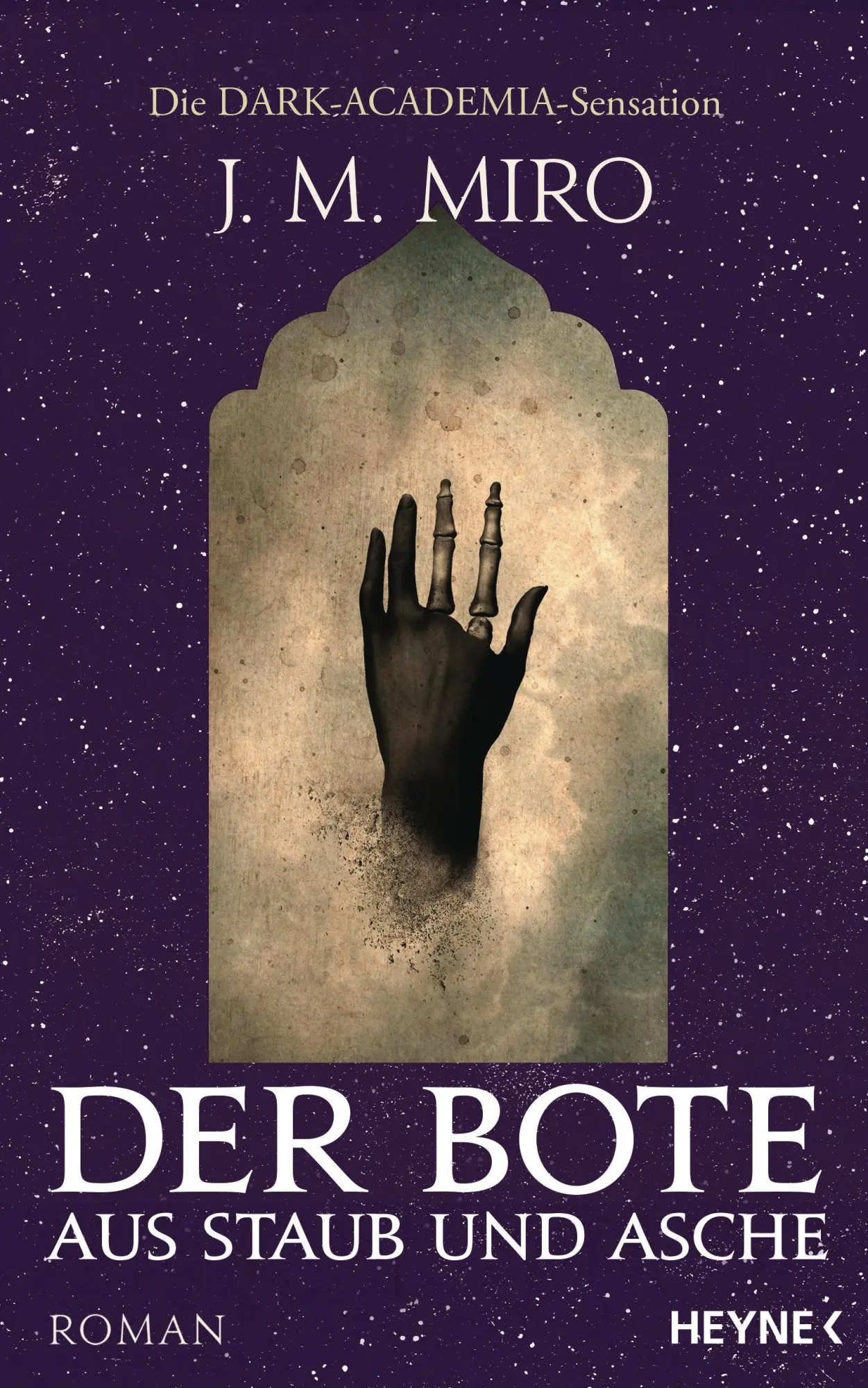 Cover: 9783453322332 | Der Bote aus Staub und Asche - Dunkle Talente | Roman | J. M. Miro