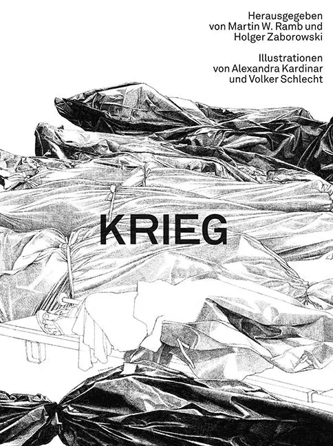 Cover: 9783830682332 | Krieg - Illustrationen von Alexandra Kardinar und Volker Schlecht