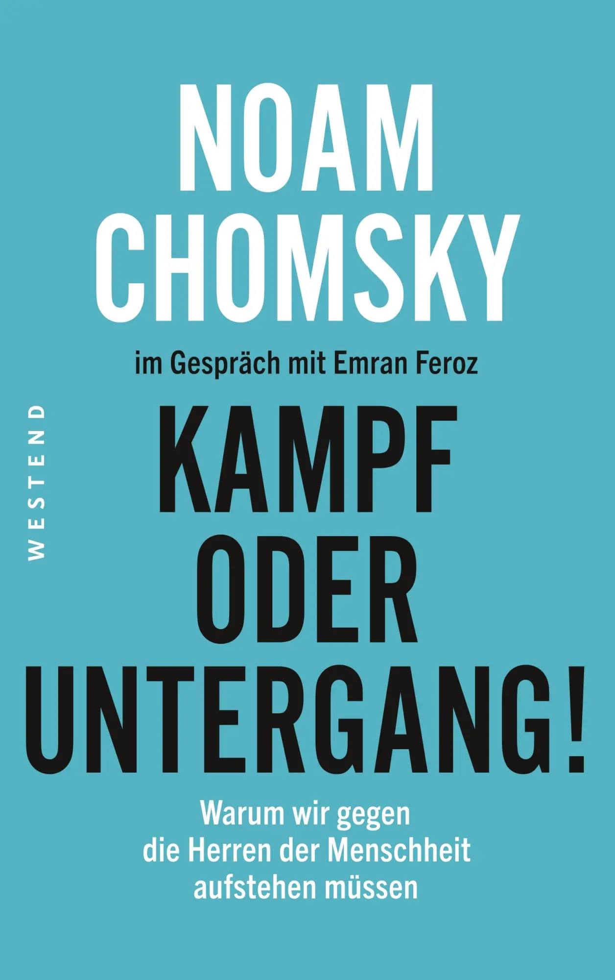 Cover: 9783864892332 | Kampf oder Untergang! | Noam/Feroz, Emran Chomsky | Taschenbuch | 2018