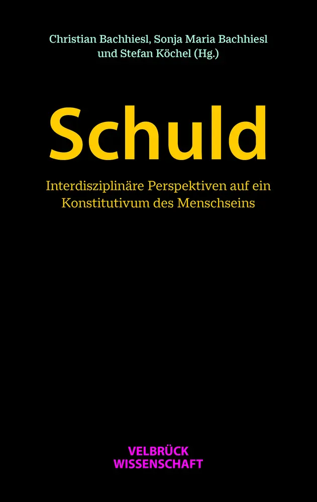 Cover: 9783958322332 | Schuld | Christian Bachhiesl (u. a.) | Buch | 388 S. | Deutsch | 2020