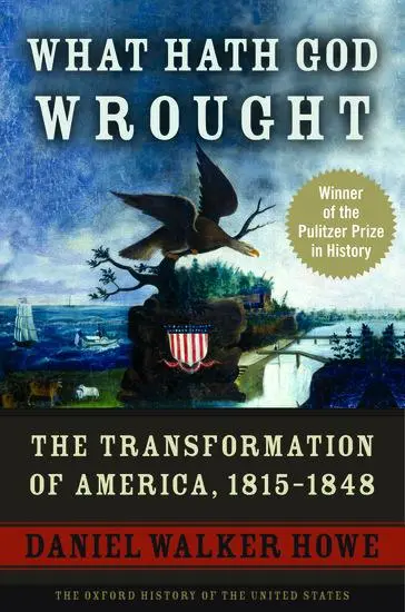 Cover: 9780195392432 | What Hath God Wrought | The Transformation of America, 1815-1848