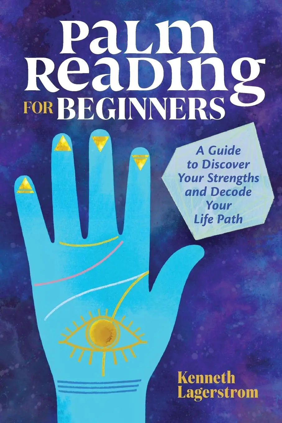 Cover: 9781646112432 | Palm Reading for Beginners | Kenneth Lagerstrom | Taschenbuch | 2020