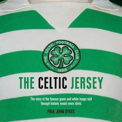 Cover: 9781913412432 | The Celtic Jersey | Paul Dykes | Buch | Gebunden | Englisch | 2023