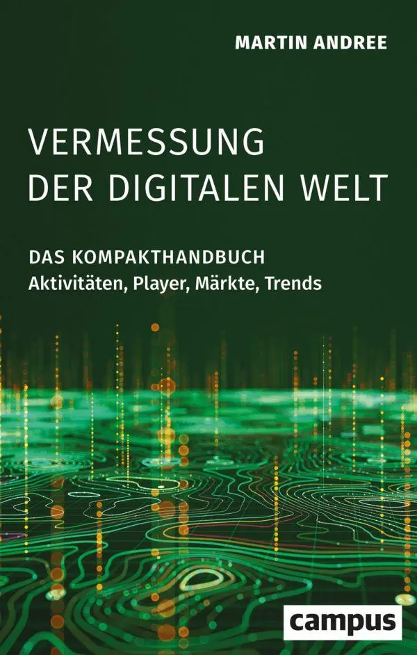 Cover: 9783593522432 | Vermessung der digitalen Welt | Martin Andree | Taschenbuch | 176 S.