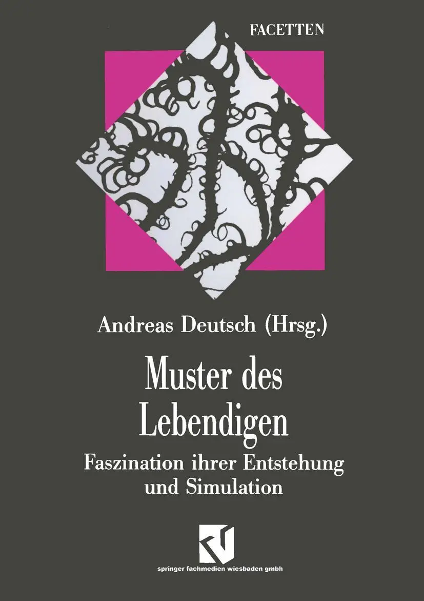 Cover: 9783663052432 | Muster des Lebendigen | Faszination ihrer Entstehung und Simulation