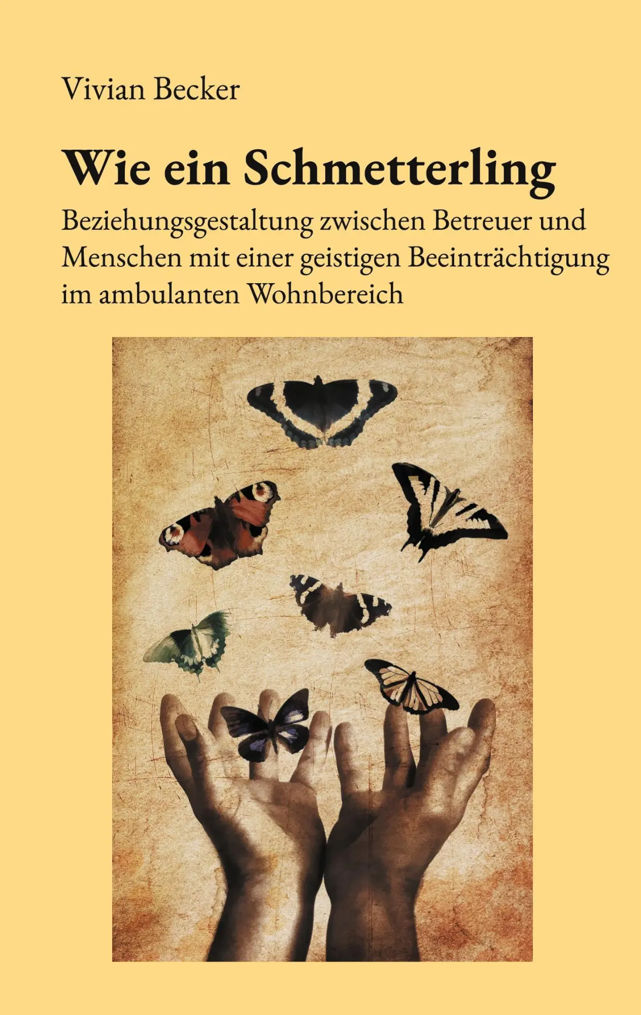 Cover: 9783819262432 | Wie ein Schmetterling | Vivian Becker | Taschenbuch | 64 S. | Deutsch