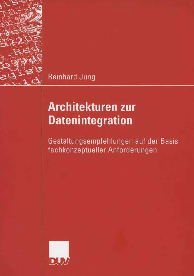 Cover: 9783835002432 | Architekturen zur Datenintegration | Reinhard Jung | Taschenbuch | xxi