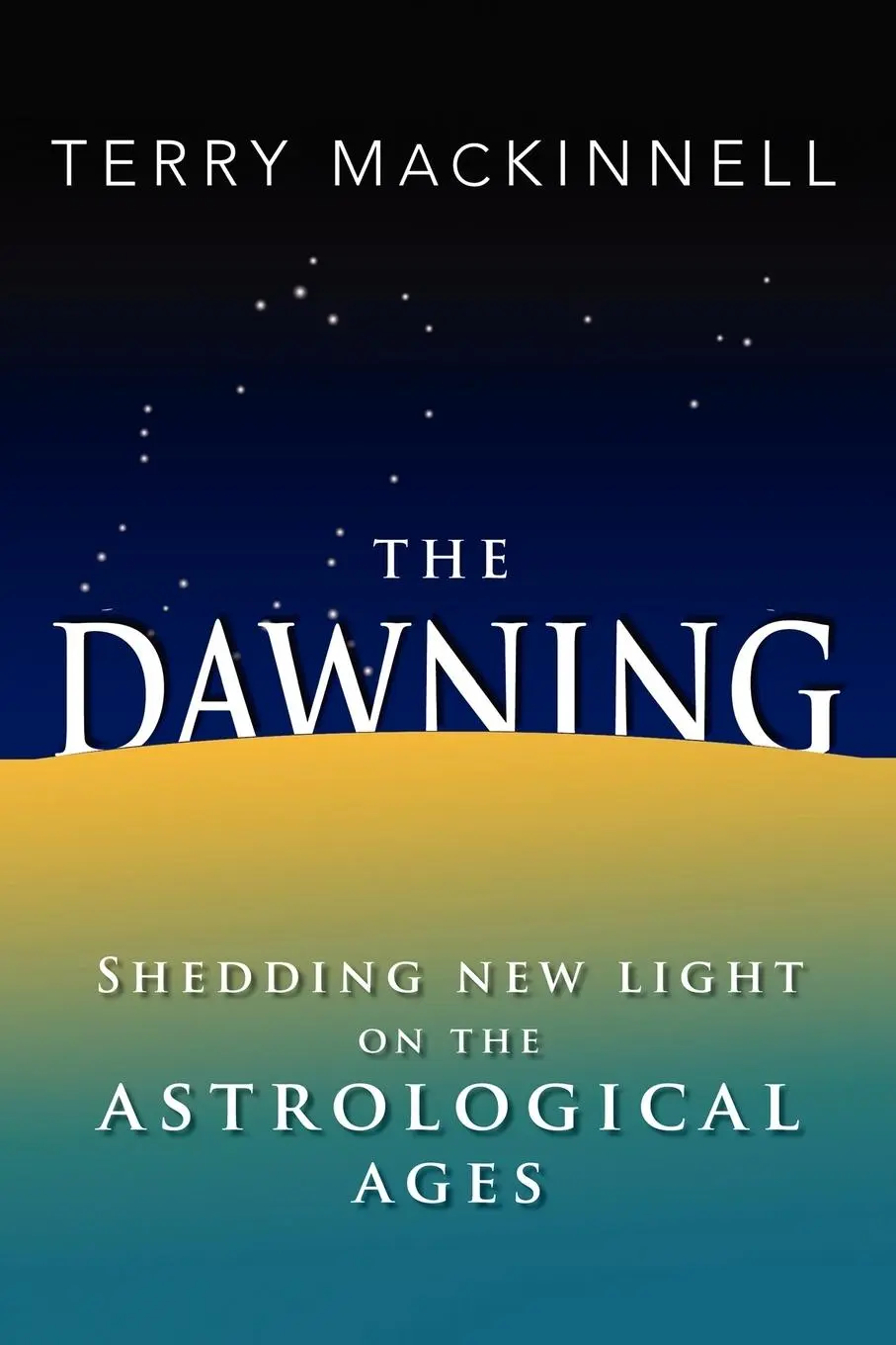 Cover: 9781456882532 | The Dawning | Terry Mackinnell | Taschenbuch | Kartoniert / Broschiert