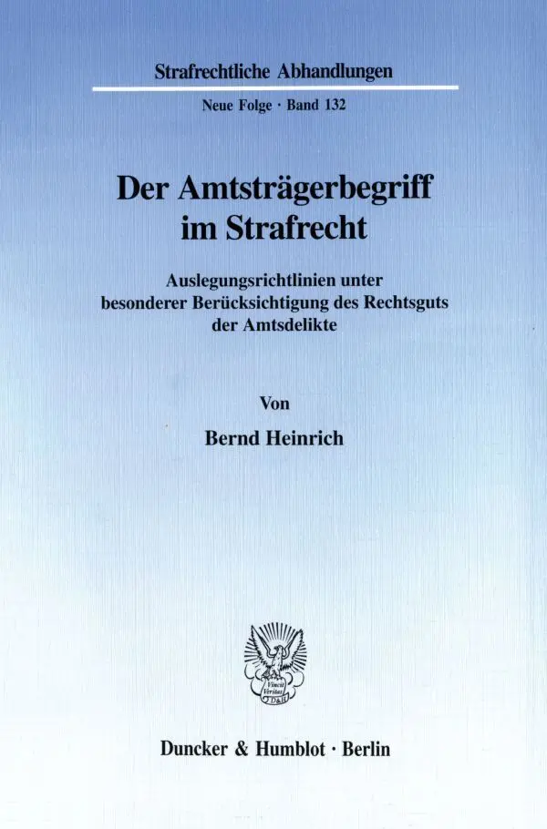 Cover: 9783428102532 | Der Amtsträgerbegriff im Strafrecht. | Bernd Heinrich | Taschenbuch
