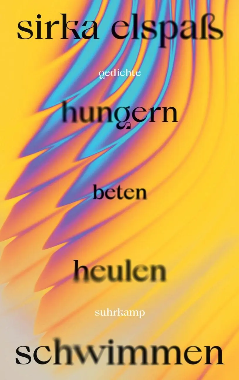 Cover: 9783518432532 | hungern beten heulen schwimmen | Sirka Elspaß | Buch | 80 S. | Deutsch