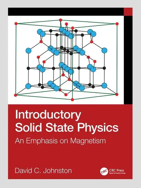 Cover: 9781032982632 | Introductory Solid State Physics | An Emphasis on Magnetism | Johnston