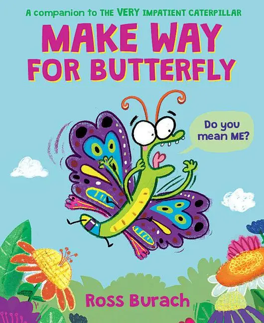 Cover: 9781338752632 | Make Way for Butterfly (a Very Impatient Caterpillar Book) | Burach