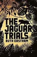 Cover: 9781911342632 | The Jaguar Trials | Ruth Eastham | Taschenbuch | Englisch | 2018