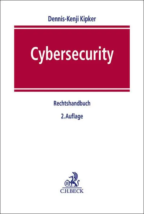 Cover: 9783406792632 | Cybersecurity | Dennis-Kenji Kipker | Buch | LIX | Deutsch | 2023