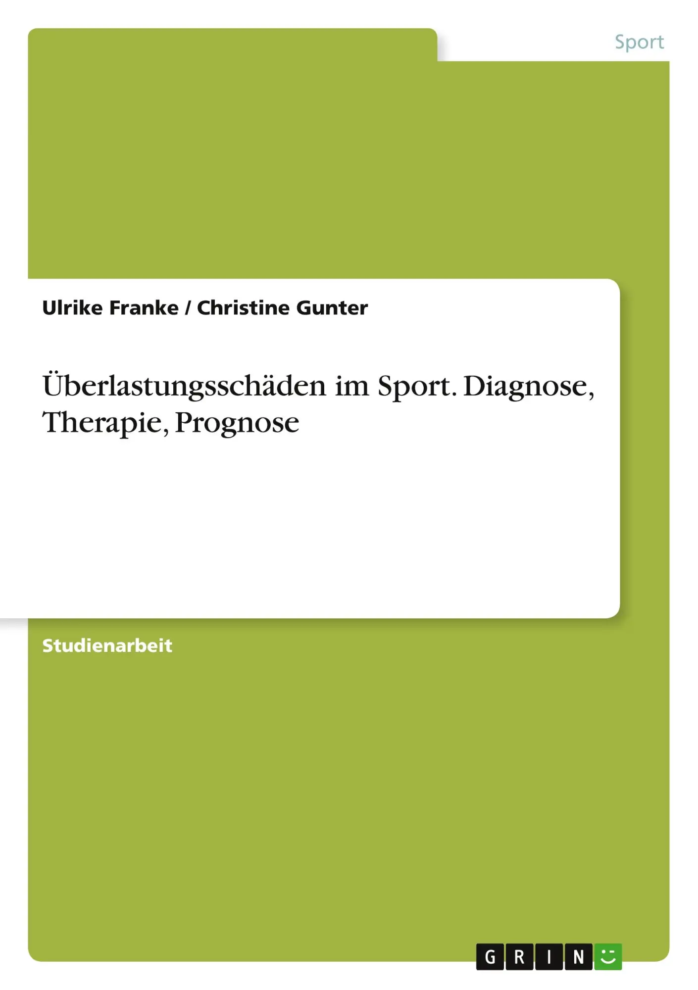 Cover: 9783638902632 | Überlastungsschäden im Sport. Diagnose, Therapie, Prognose | Buch