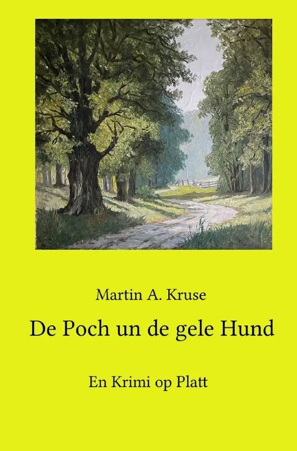 Cover: 9783757562632 | De Poch un de gele Hund | En Krimi op Platt. DE | Martin A. Kruse